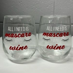4 count “all I need is mascara and wine” Stemless wine glasses
